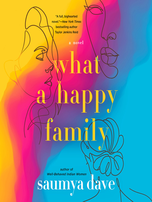 Title details for What a Happy Family by Saumya Dave - Wait list